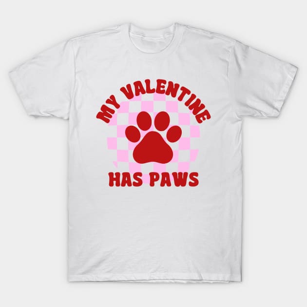 My Valentine Has Paws Dog Lovers Valentines Day T-Shirt by TrikoNovelty